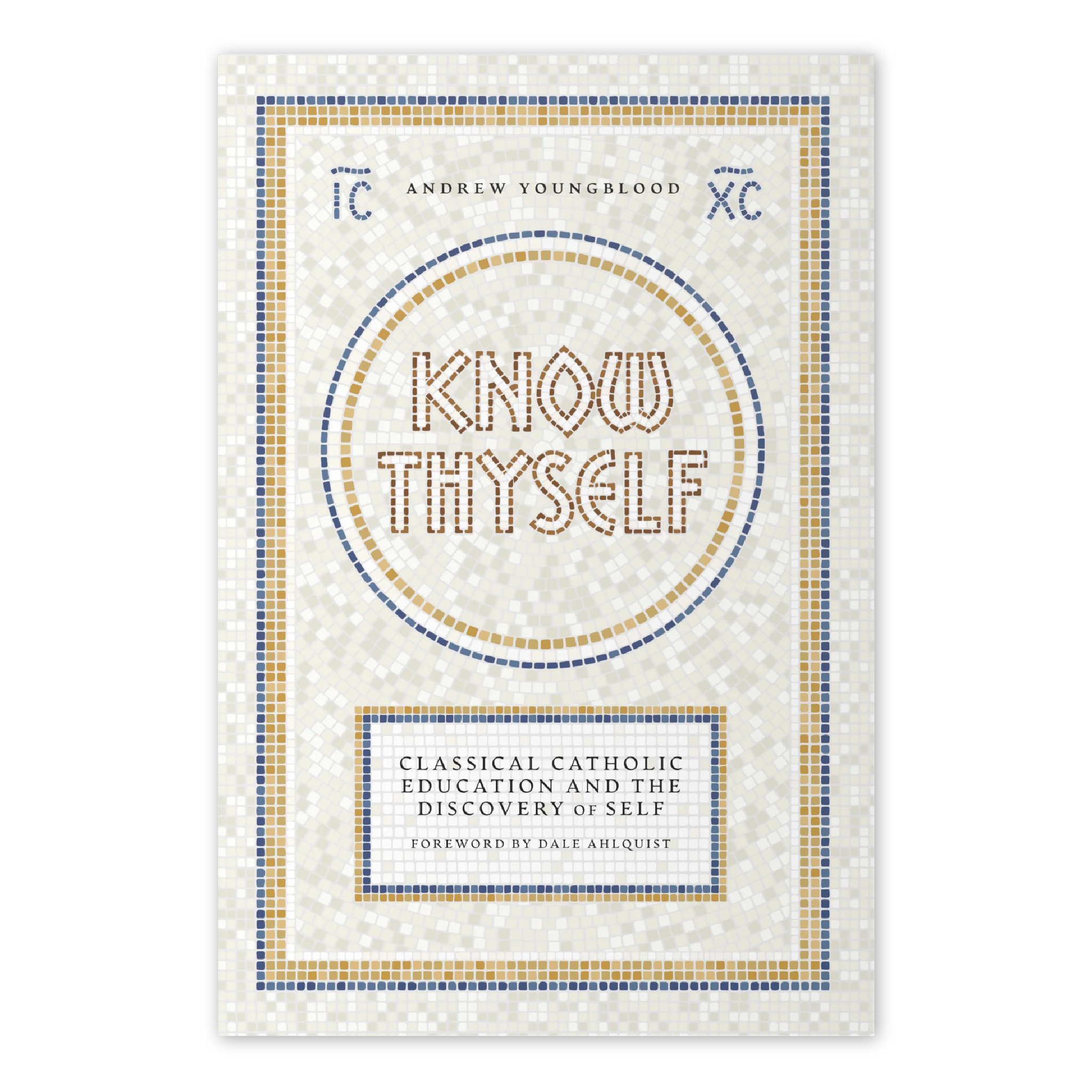 Know Thyself: Classical Catholic Education and the Discovery of Self